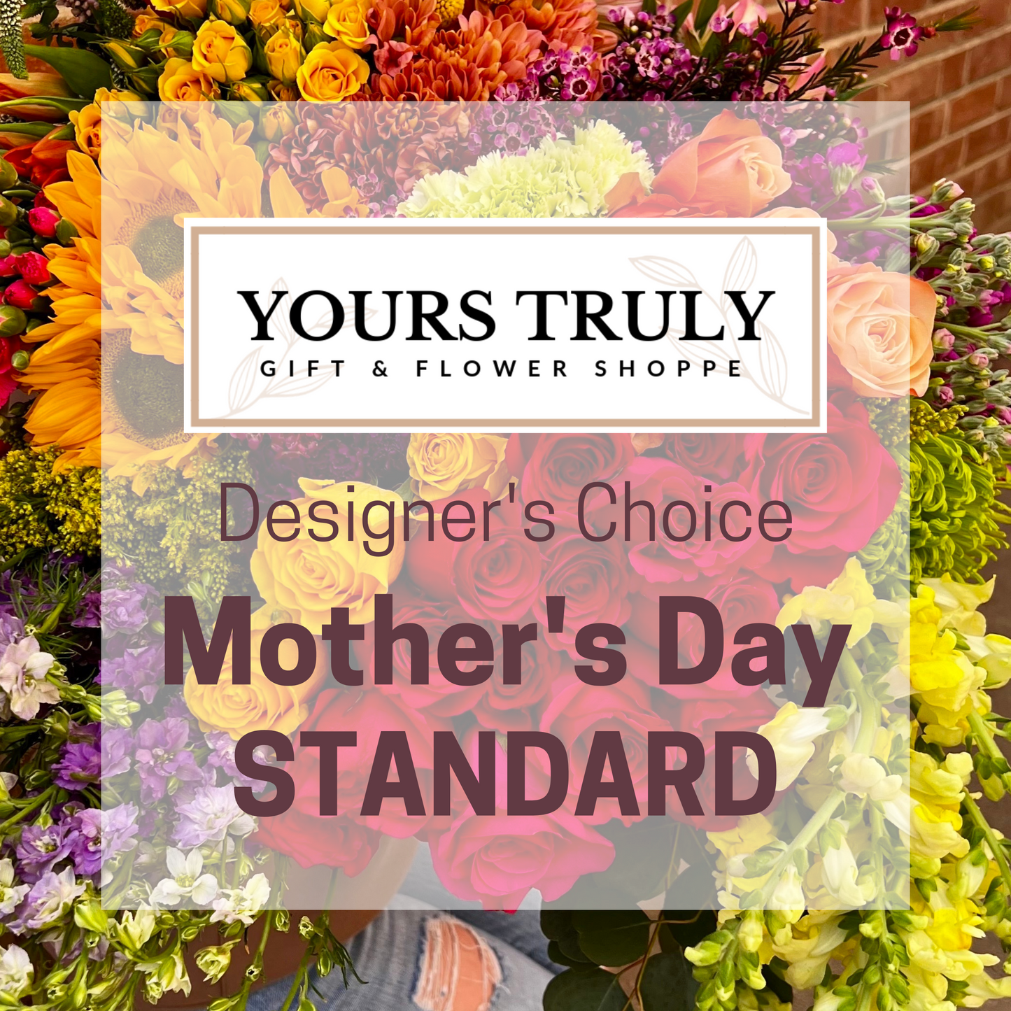 Designer's Choice Mother's Day STANDARD- I Love You More