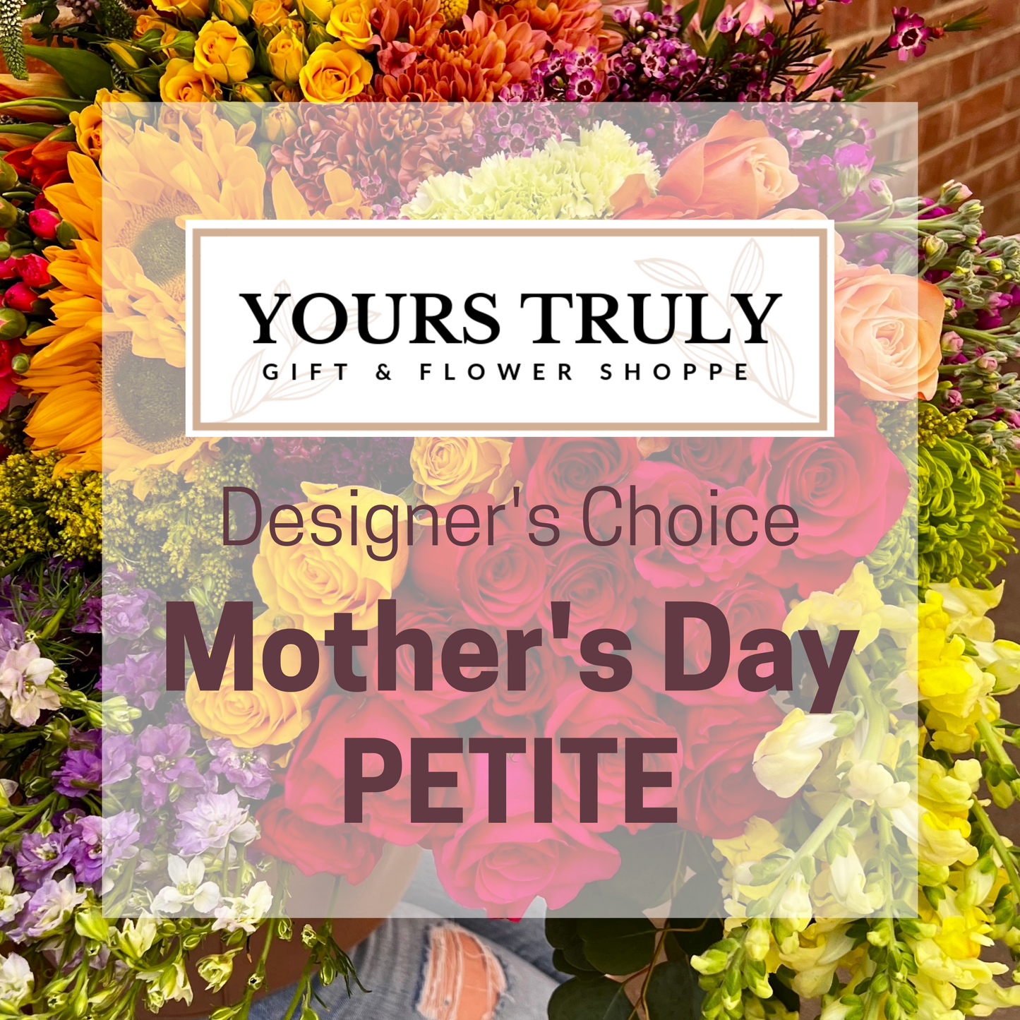 Designer's Choice Mother's Day PETITE- I Love You