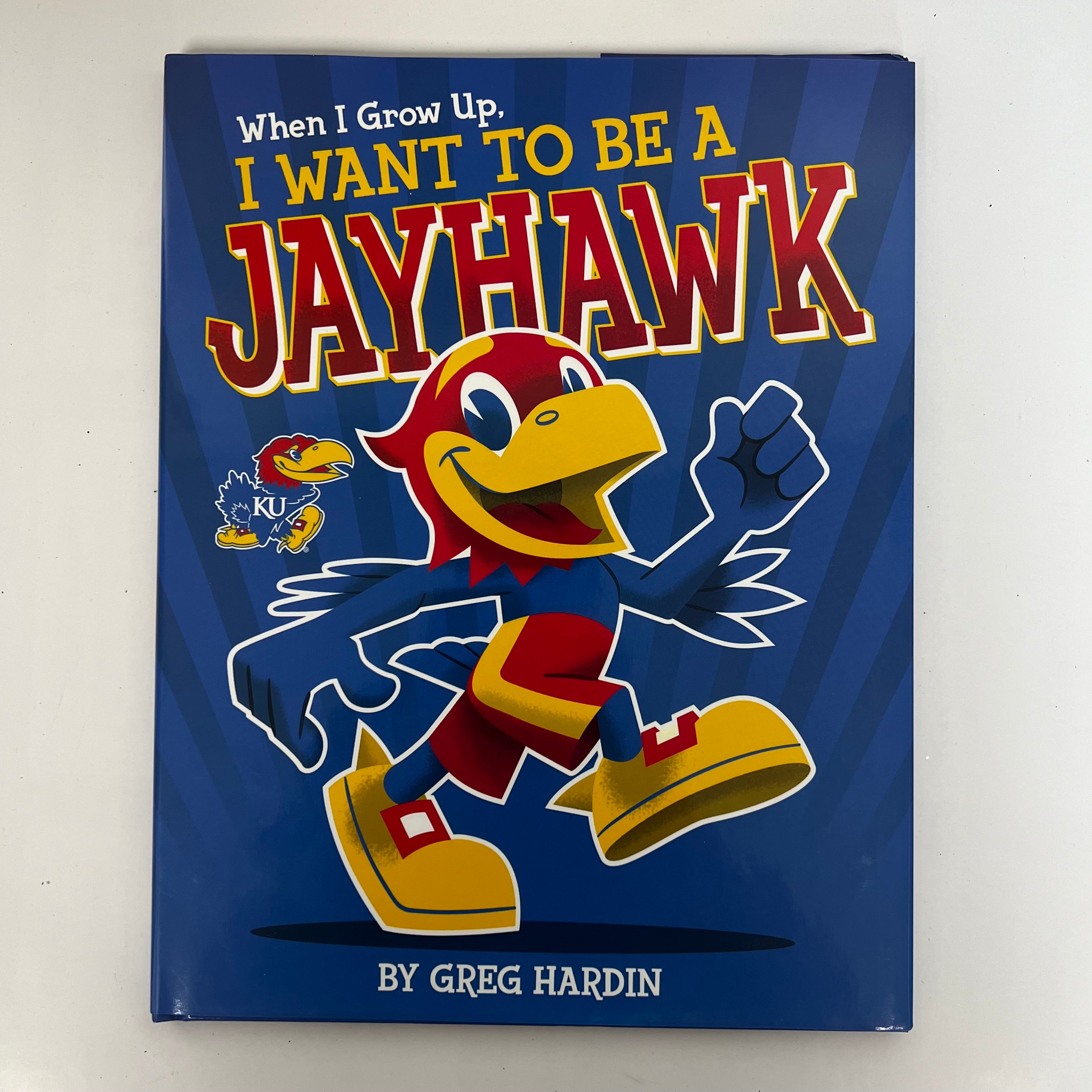 When I Grow Up, I Want To Be A Jayhawk Book