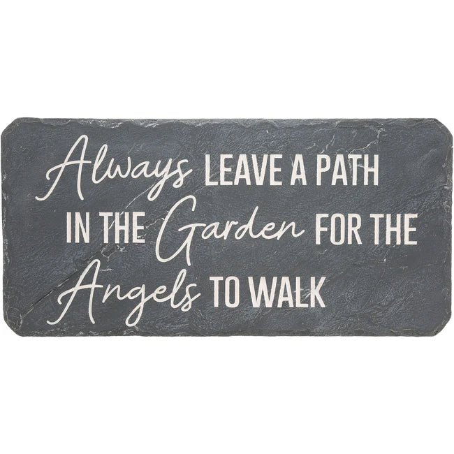 Garden Stepping Stone - "Always Leave A Path In The Garden For The Angels To Walk"